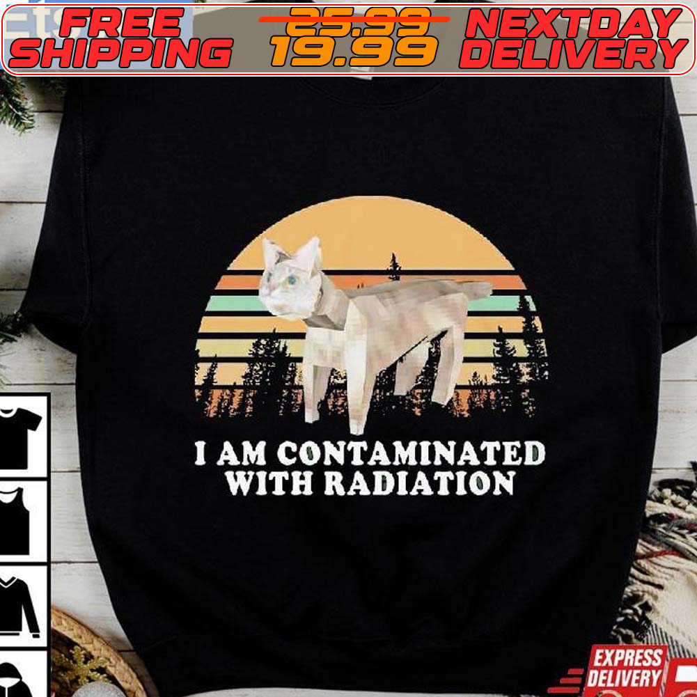 Cat I Am Contaminated With Radiation Retro Shirt