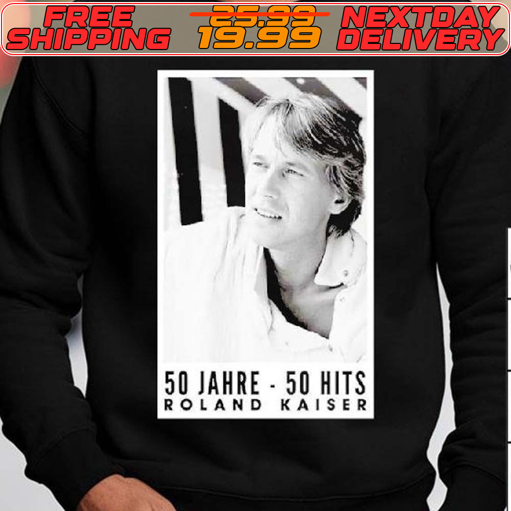 Roland Kaiser 50 Jahre 50 Hits Shirt
