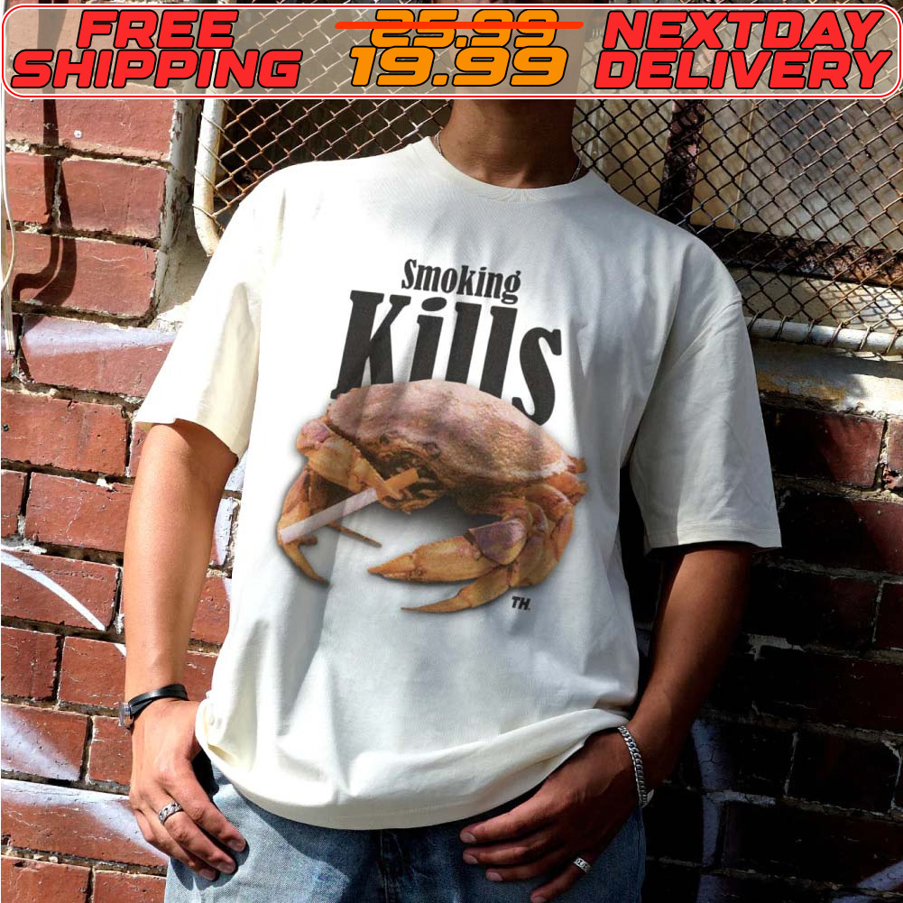 Crab Smoking Kills Shirt