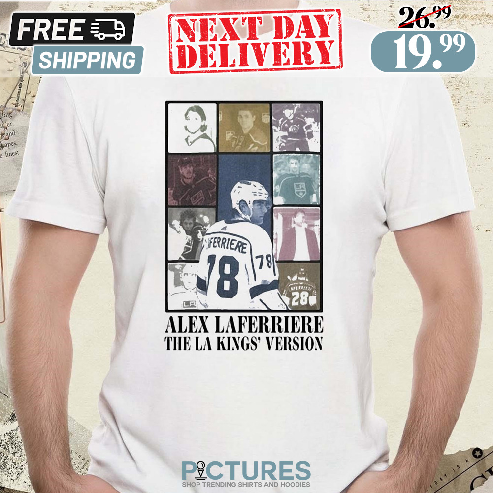 Alex Laferriere The La Kings Version #78 Taylor’s Version Shirt