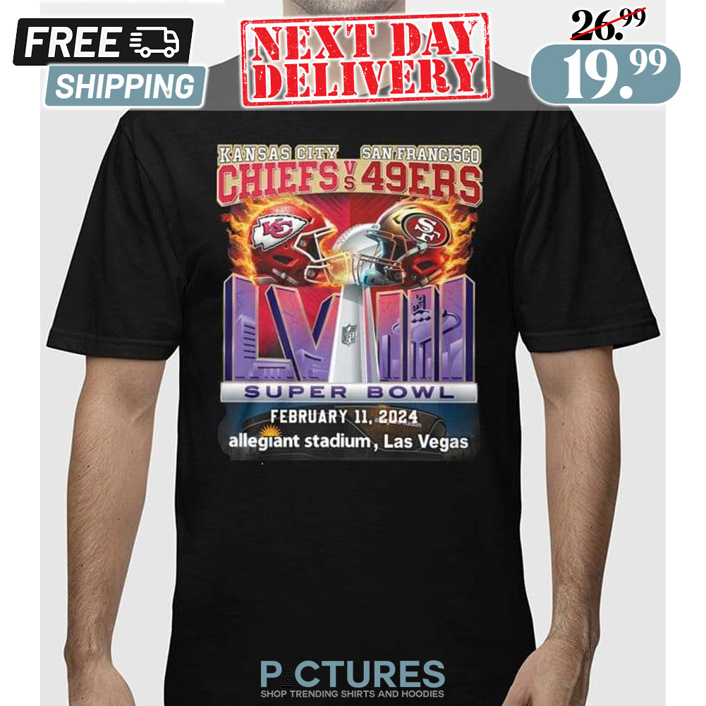 Chiefs Vs 49ers Super Bowl LVIII February 1 2024 Allegiant Stadium Las Vegas Shirt