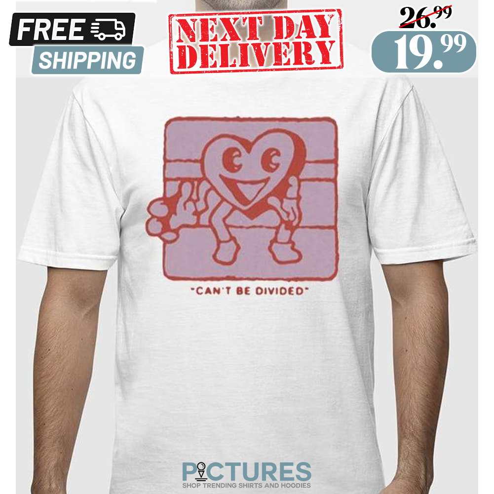 Heart Can’t Be Divided Shirt