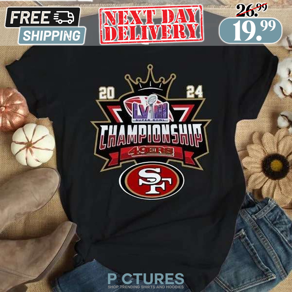 San Franciscp 49ers Super Bowl LVIII 2024 Championship Shirt