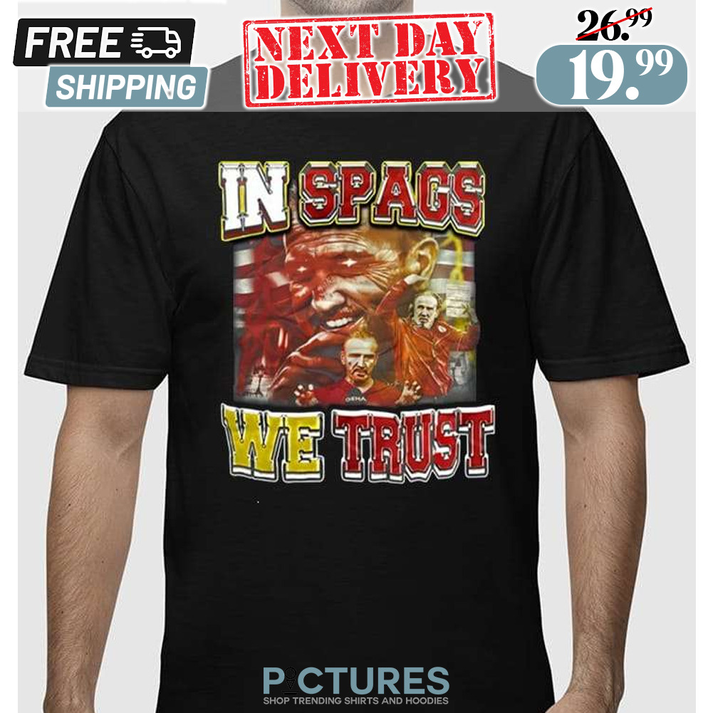 Steve Spagnuolo Kansas City KC Chiefs In Spags We Trust Shirt