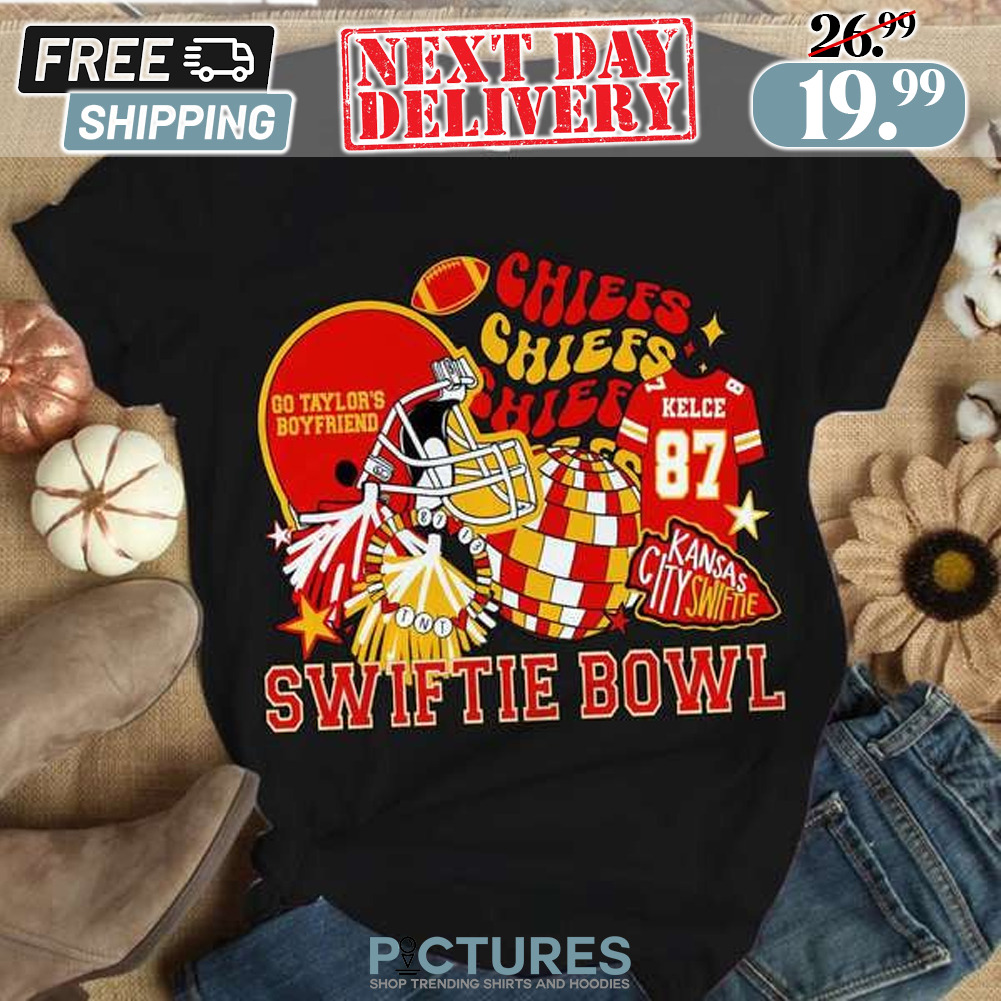 Chiefs Go Taylor’s Boyfriend Travis Kelce Kansas City Swiftie Bowl Shirt