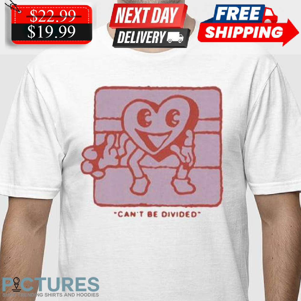 Heart Can’t Be Divided Shirt