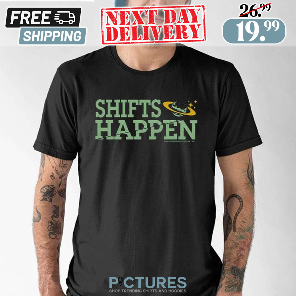 Antoni Porowski Shifts Happen Shirt