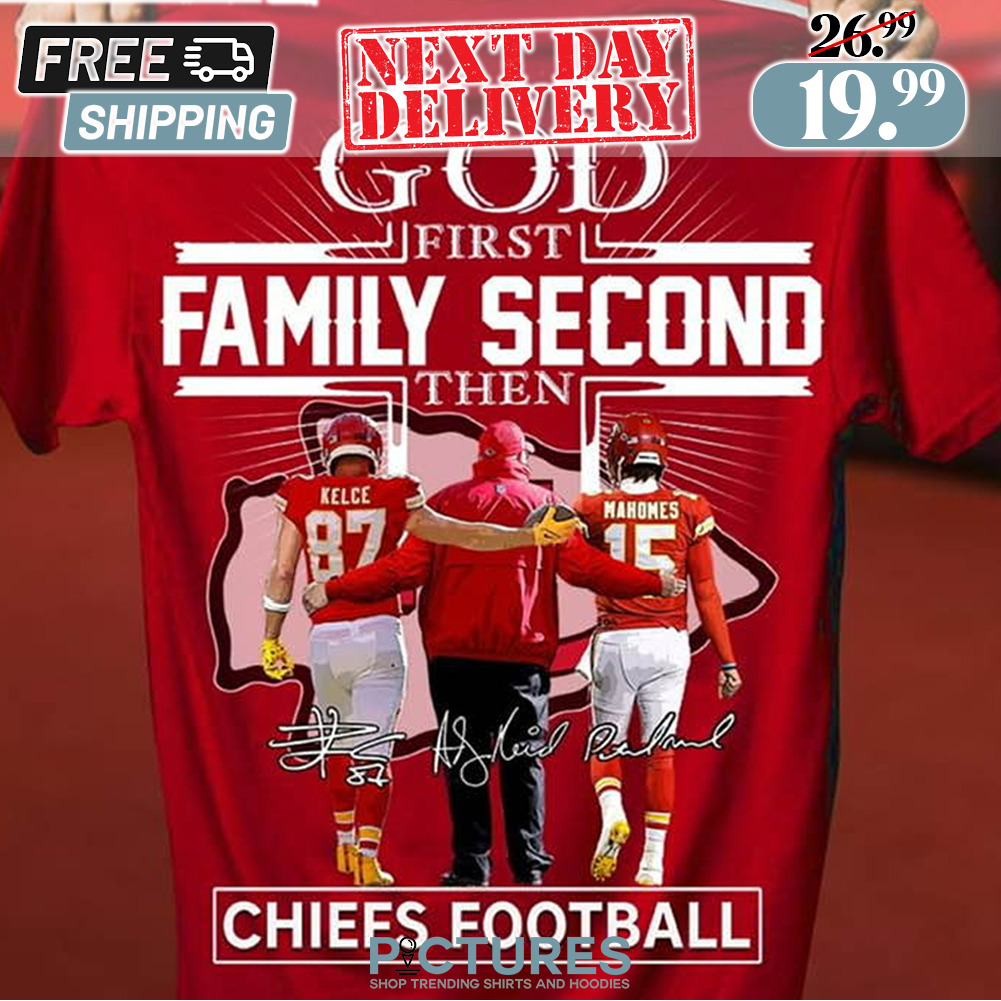 Kansas City God First Family Second Then Chiefs Football Signature Shjrt