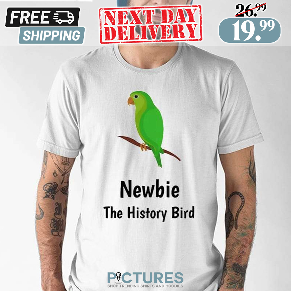 Parrot Newbie The History Bird Shirt