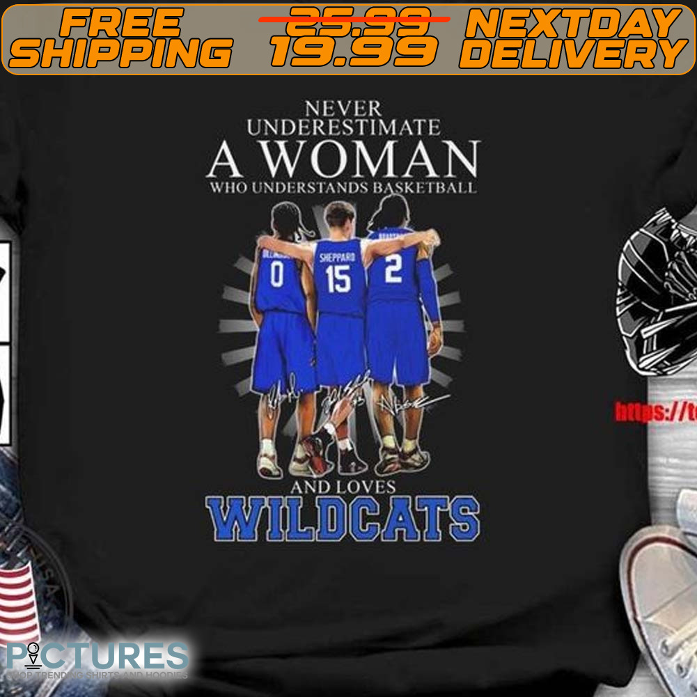 Never Underestimate A Woman Who Understands Basketball And Loves Wildcats Signatures Shirt