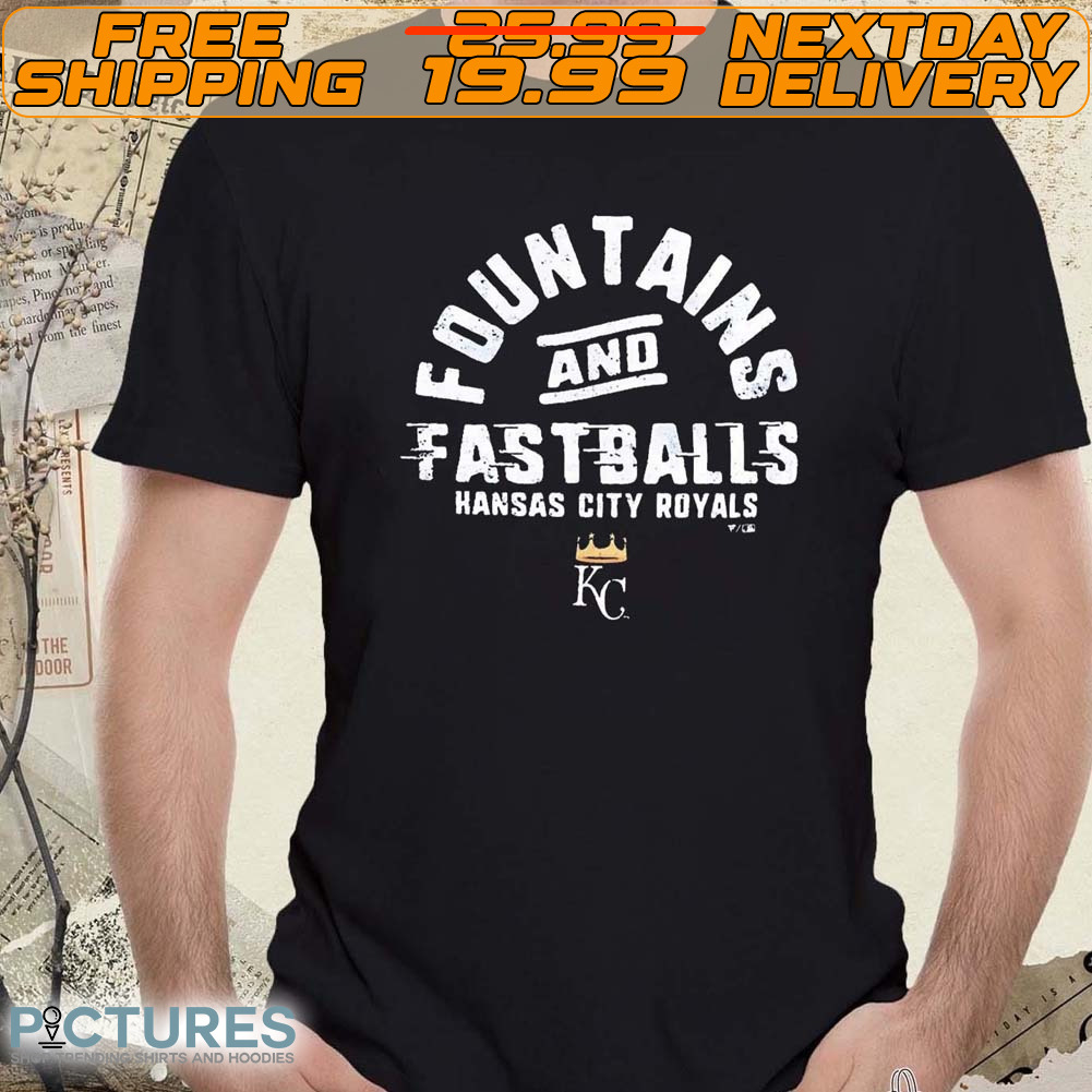 Kansas City Royals Fountains And Fastballs Shirt Kansas City Royals Fountains And Fastballs Shirt