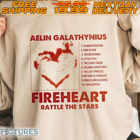 Aelin Galathynius Fireheart Rattle The Stars Shirt
