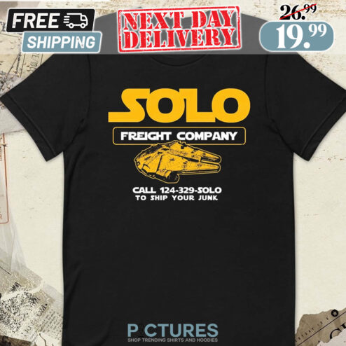 Solo Freight Company Call 124 329 Solo To Ship Your Junk Shirt