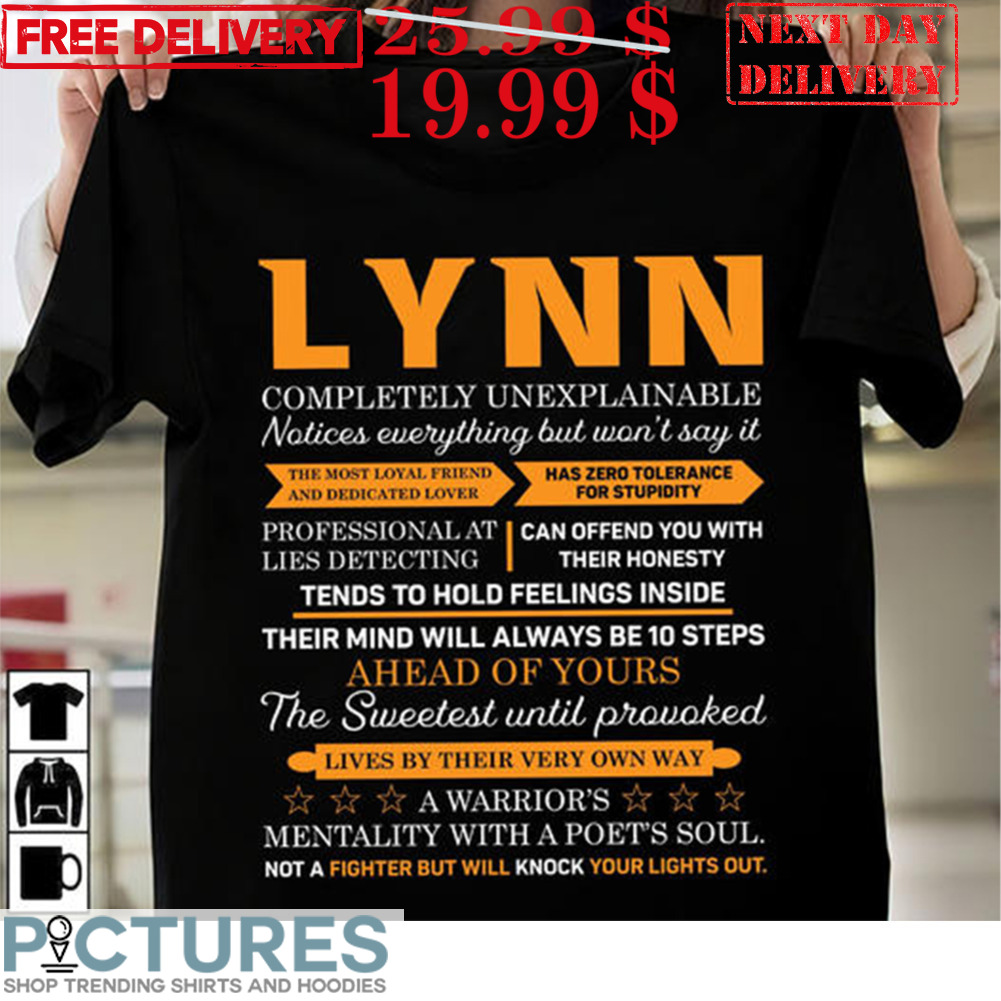 Lynn Completely Unexplainable Notices Everything But Won't Say It Shirt