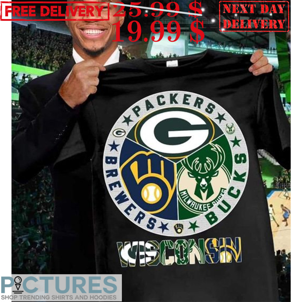 Wisconsin Green Bay Packers Brewers Milwaukee Bucks Shirt