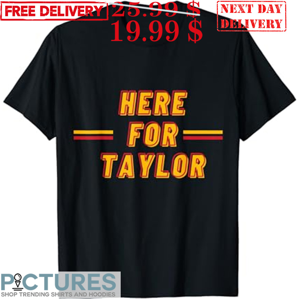Here For Taylor Football Go Taylor's Boyfriend 87 Shirt