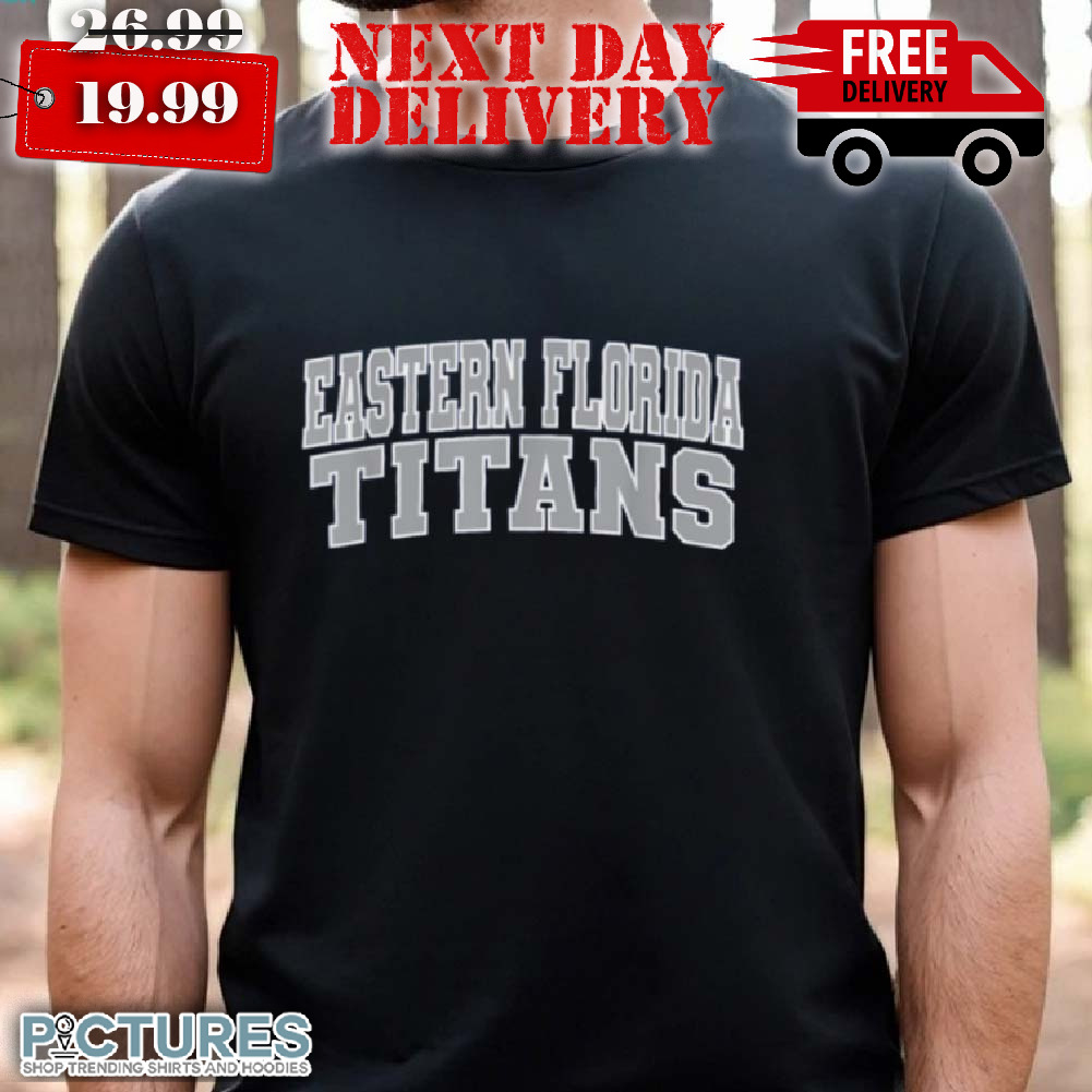 Eastern Florida State College Titans Shirt
