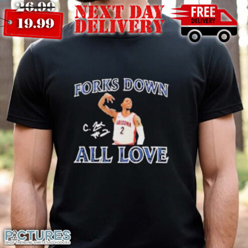 Forks Down All Love Caleb Love Signature Arizona Wildcats Basketball Shirt