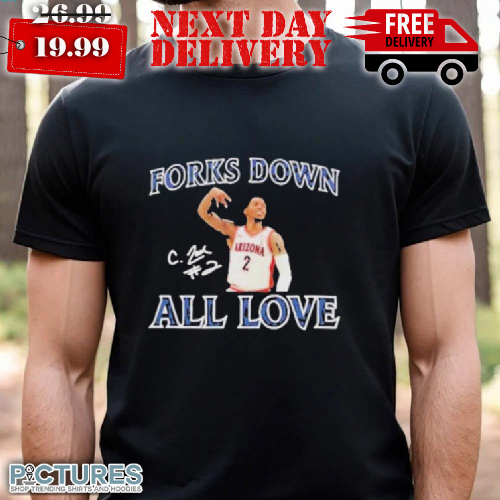Forks Down All Love Caleb Love Signature Arizona Wildcats Basketball Shirt