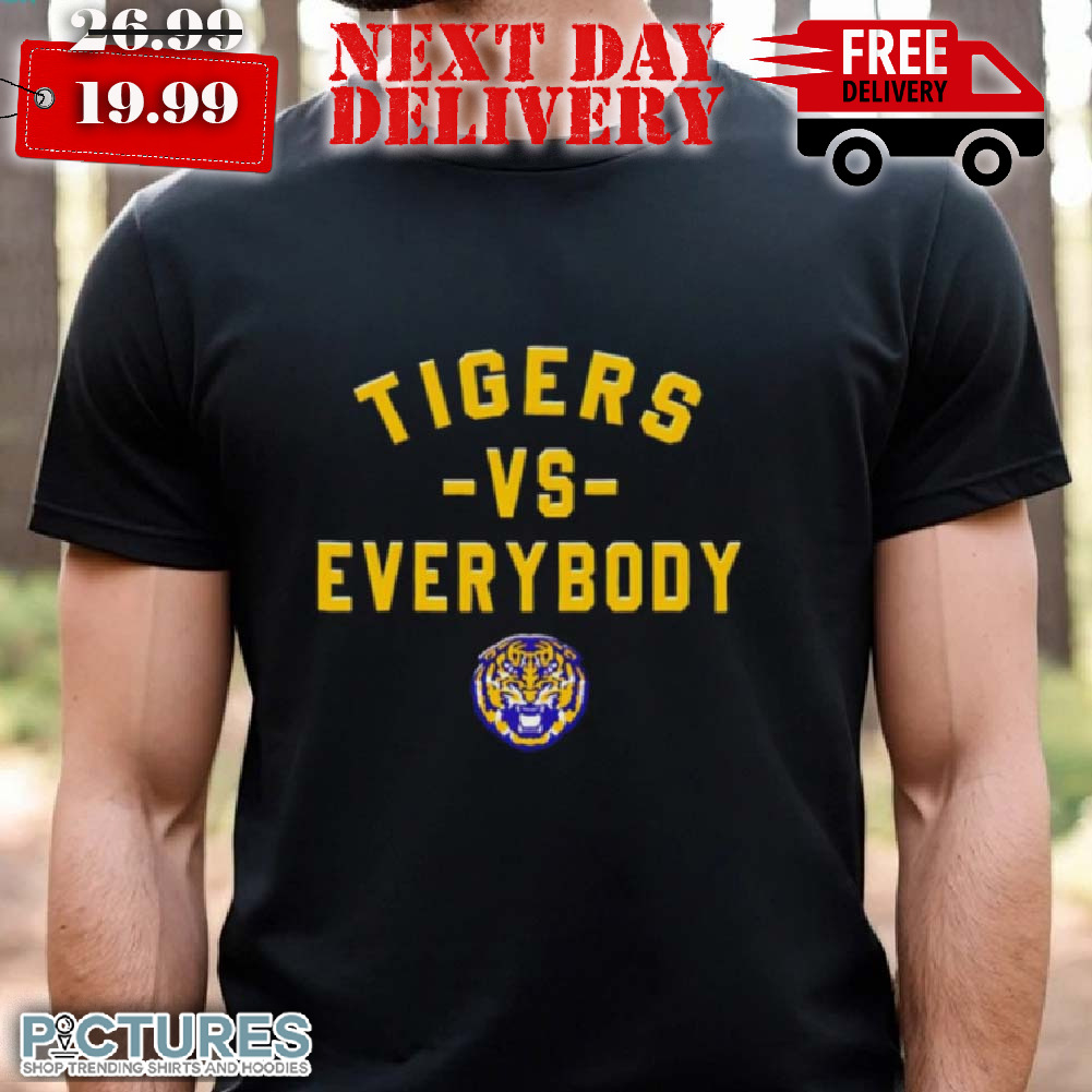 LSU Tigers vs Everybody shirt