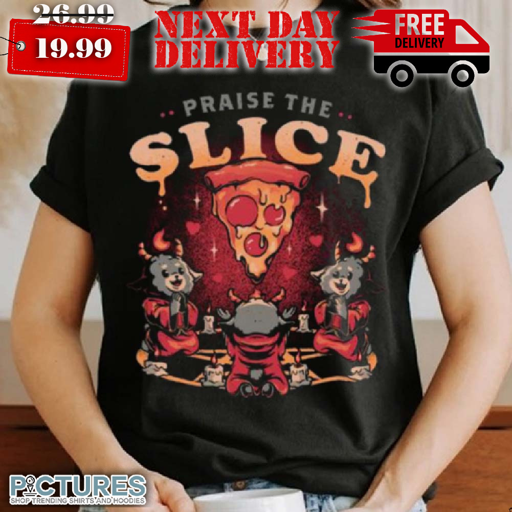 Praise the Slice Cute Evil Dark Funny Baphomet Pizza Shirt