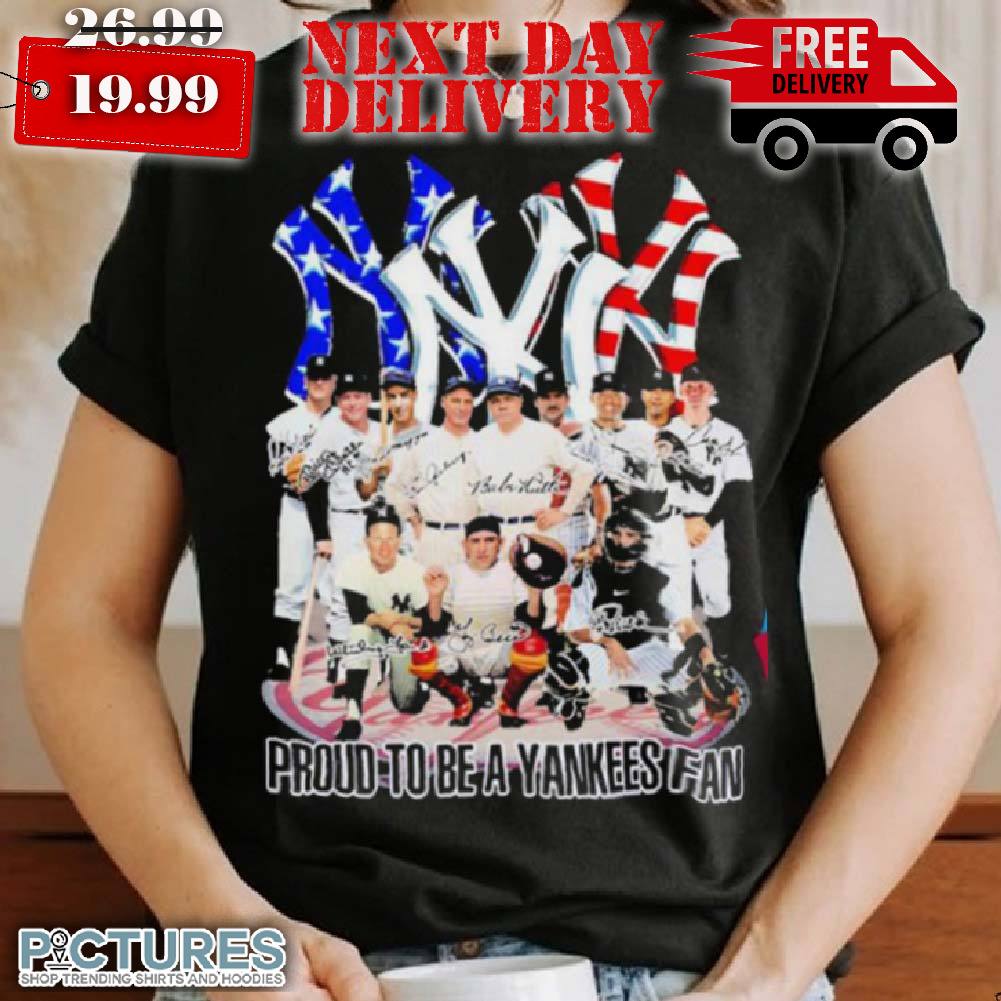 Proud To Be A Yankees Fan Signatures Shirt