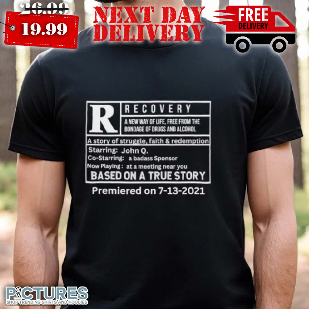 Recovery premiered on 7 3 2021 shirt