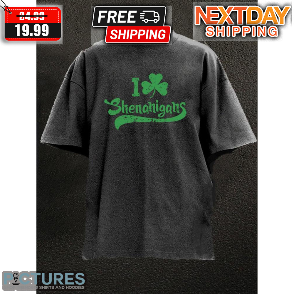 I Clover Shenanigans Shirt