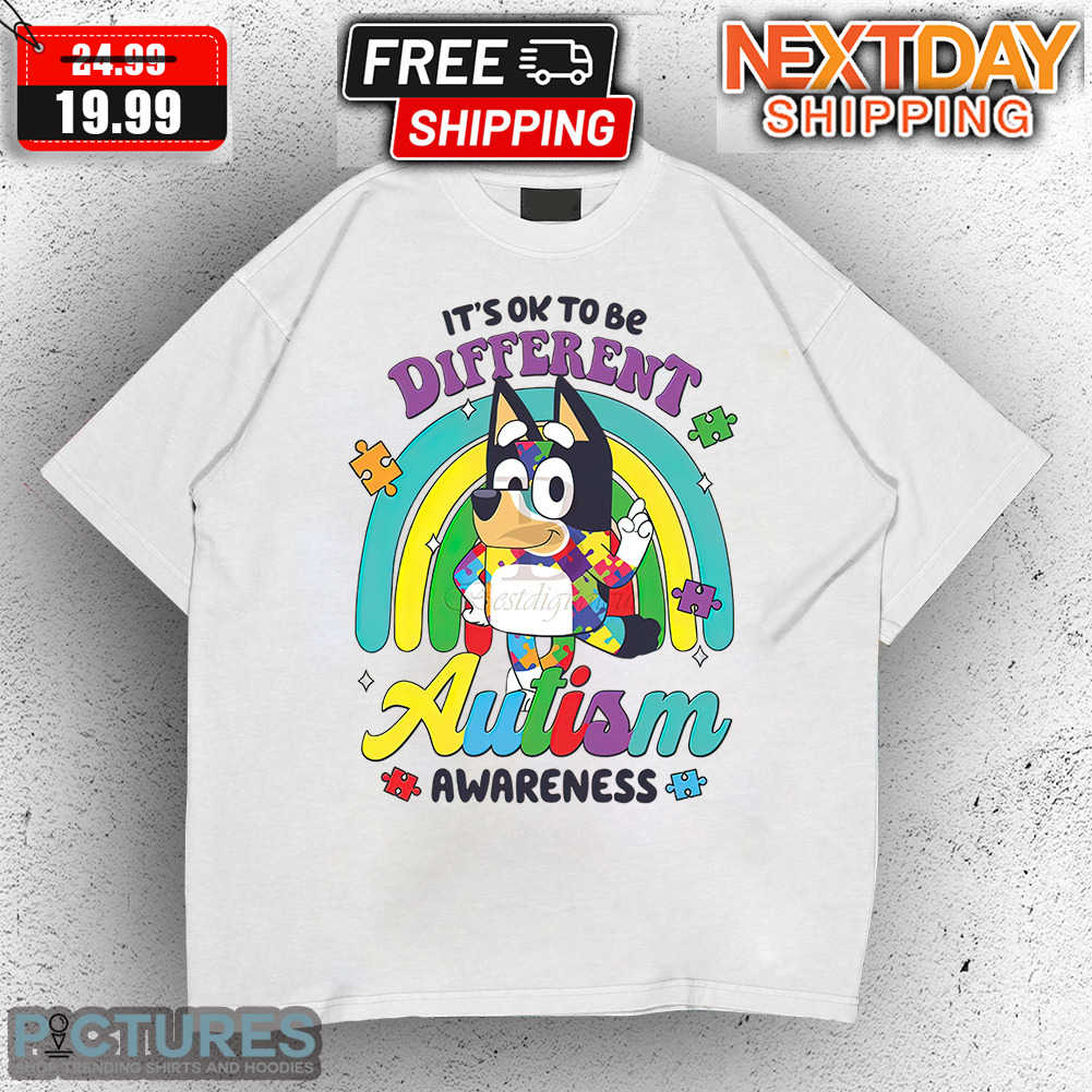 Bluey It's Ok To Be Different Autism Awareness Shirt