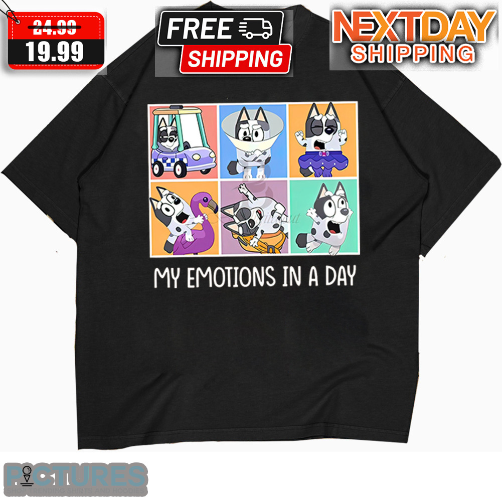 Bluey Muffin My Emotions In A Day Shirt