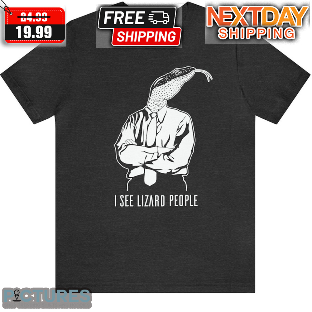 I See Lizard People Shirt