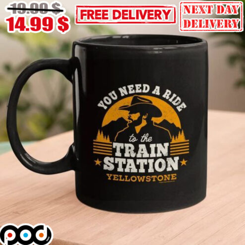 You Need A Ride To The Train Station Yellowstone Mug