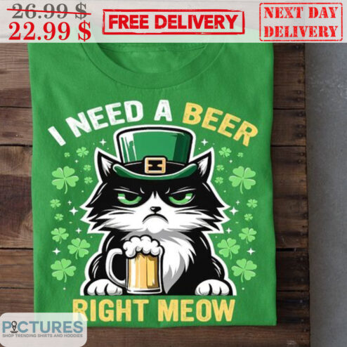 Cat I Need A Beer Right Meow St Patrick's Day Shirt