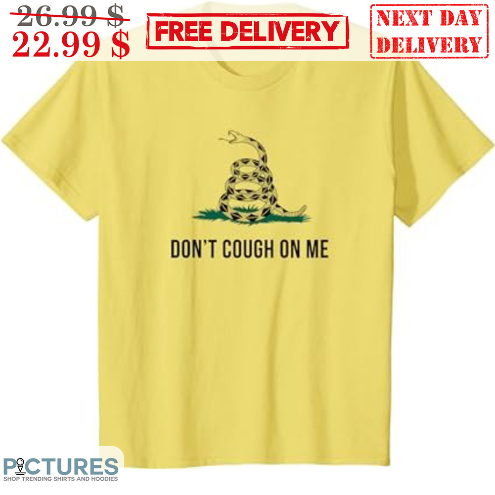 Boa Don't Cough On Me Shirt