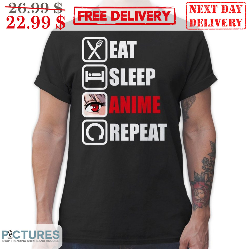 Eat Sleep Anime Repeat Shirt