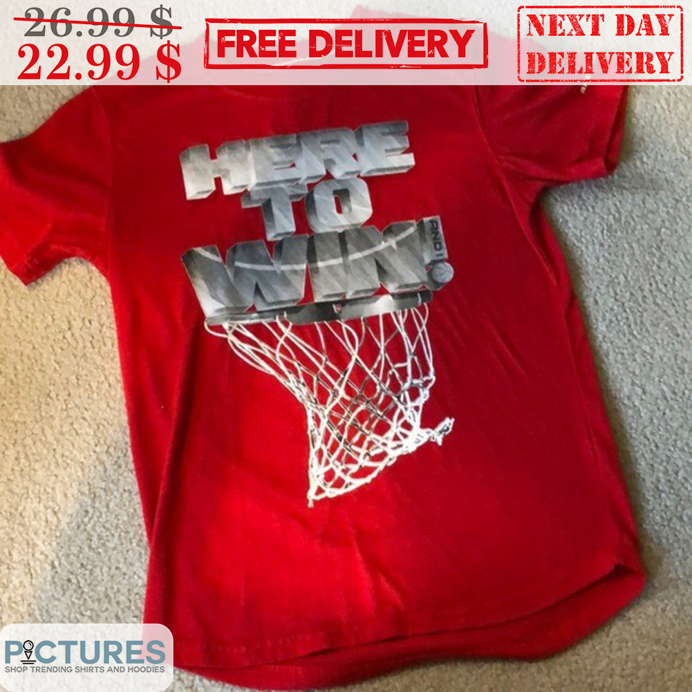 Here To Win Shirt