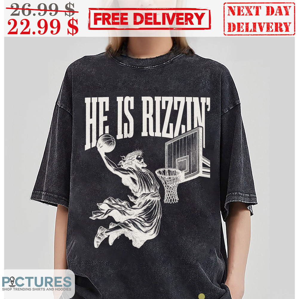 Jesus He Is Rizzin' Shirt