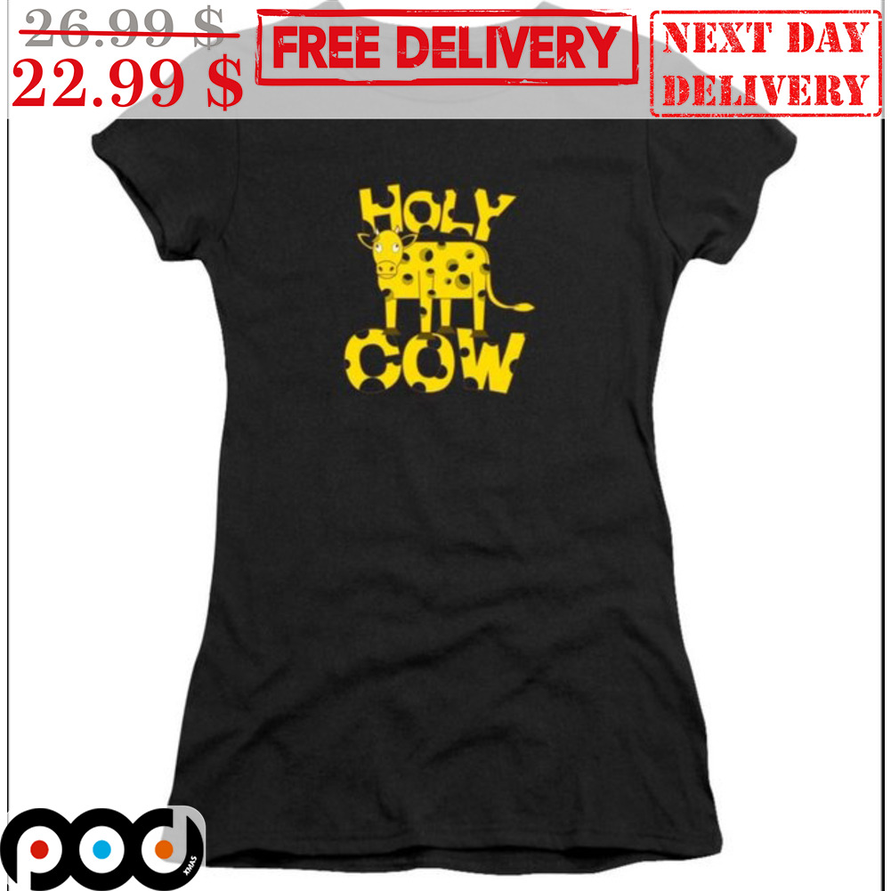 Holy Cow Cheese Shirt