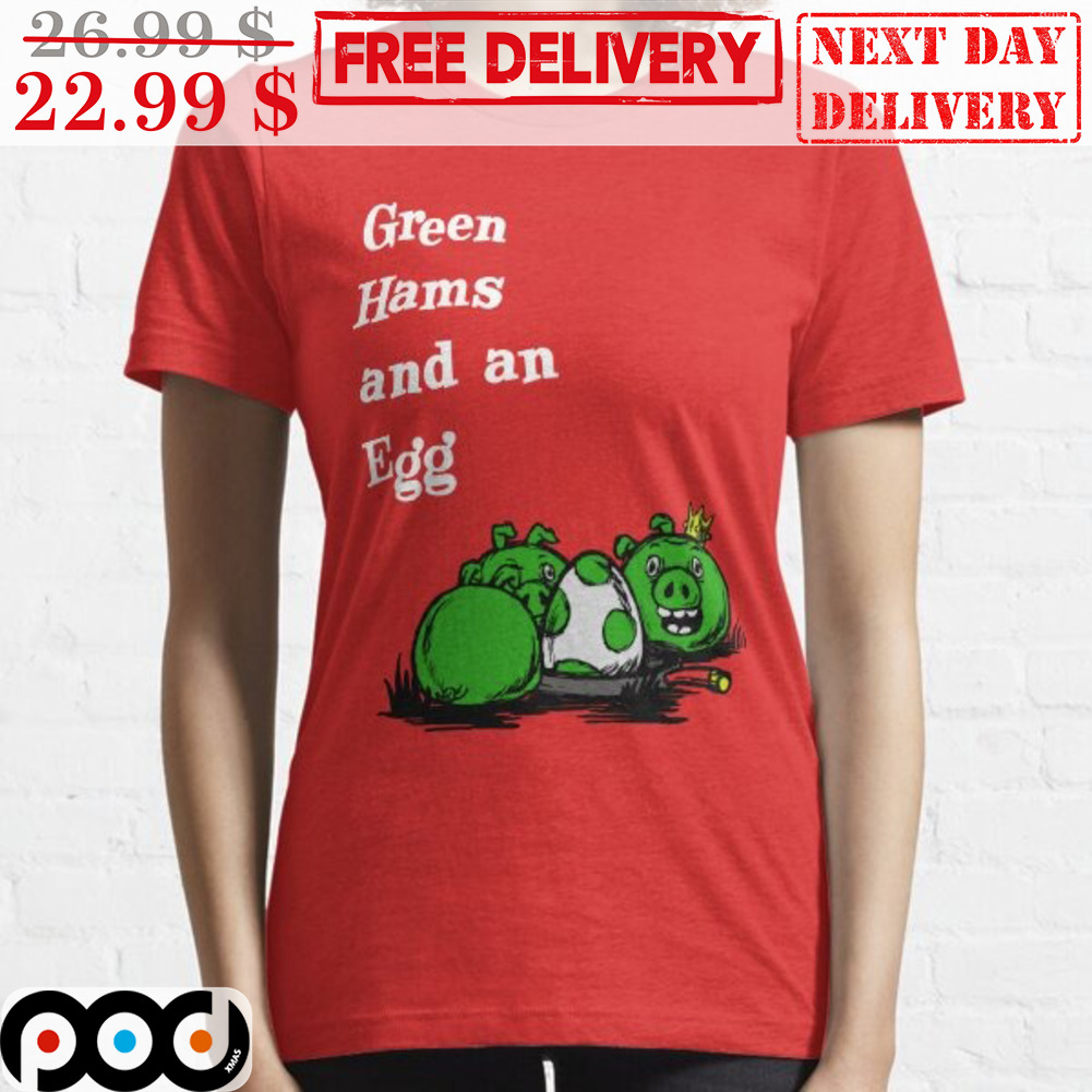 Green Hams And An Egg Angry Birds Shirt