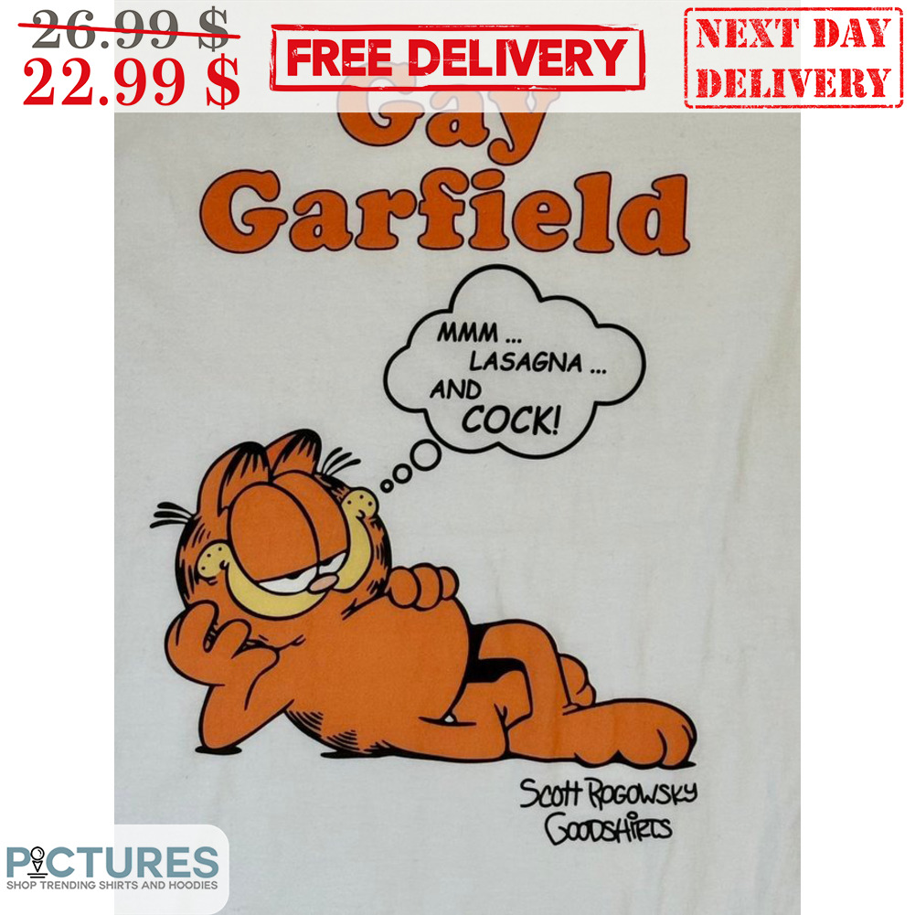 Gay Garfield Lasagna And Cock Shirt