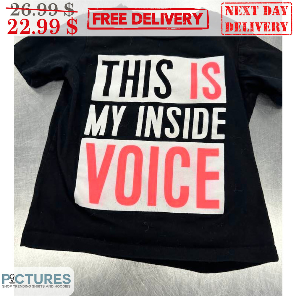 This Is My Inside Voice Shirt