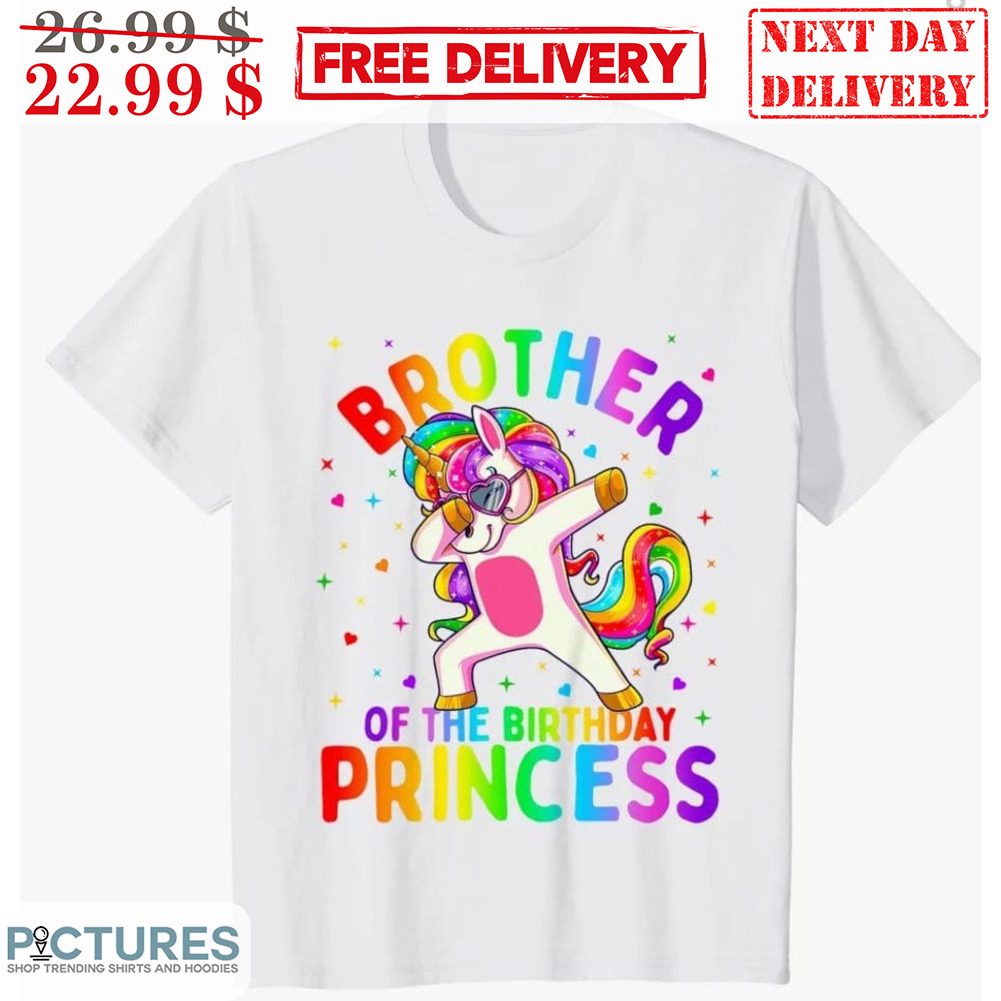Unicorn Dabbing Brother Of The Birthday Princess Shirt