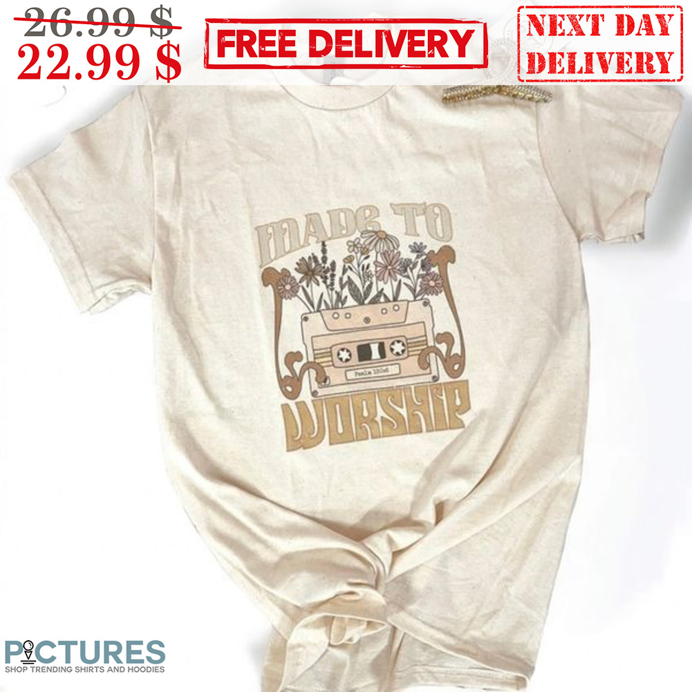 Made To Worship Vintage Shirt Made To Worship Vintage Shirt