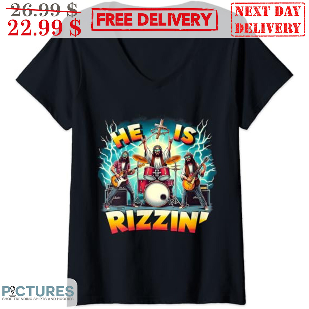 Jesus Drummer He Is Rizzin Shirt