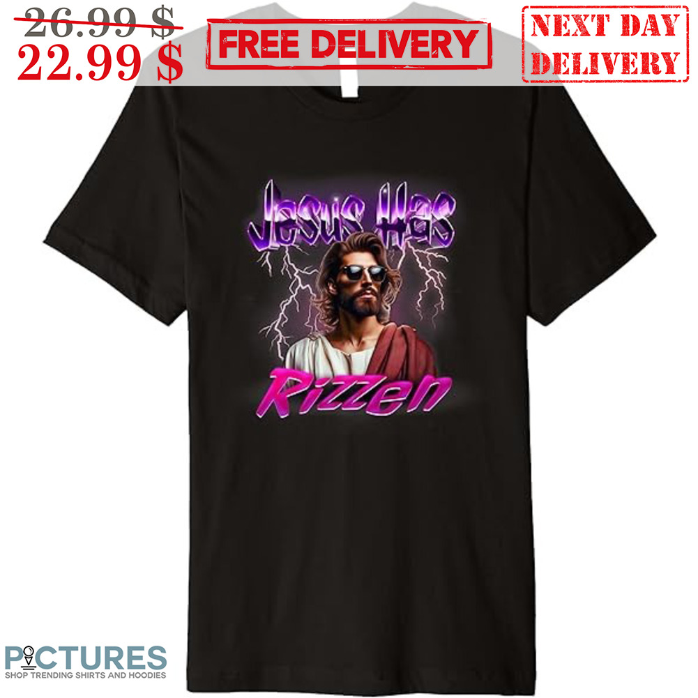 Jesus Has Rizzen Lightning Shirt
