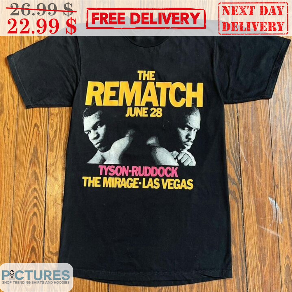 The Rematch June 28 Tyson Ruddock The Mirage Las Vegas Shirt