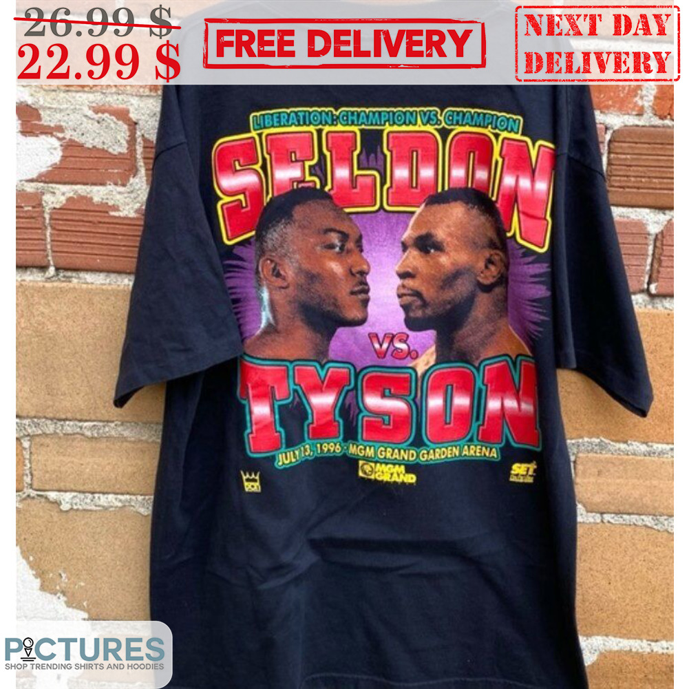 Liberation Champion Vs Champion Seldon Vs Tyson Shirt