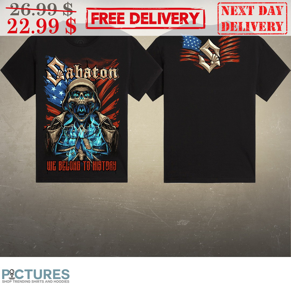 Skull Sabator We Belong To History Shirt