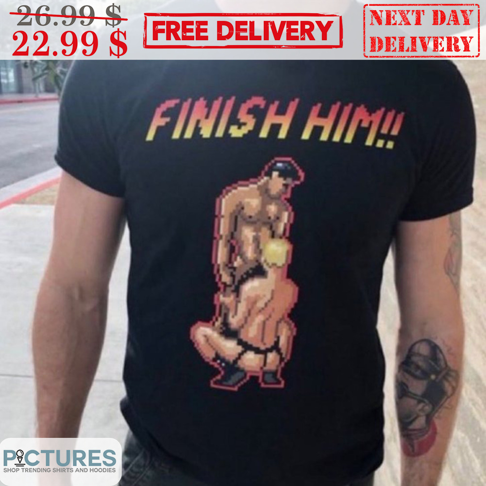 Sucking Dick Wrestling Finish Him Shirt