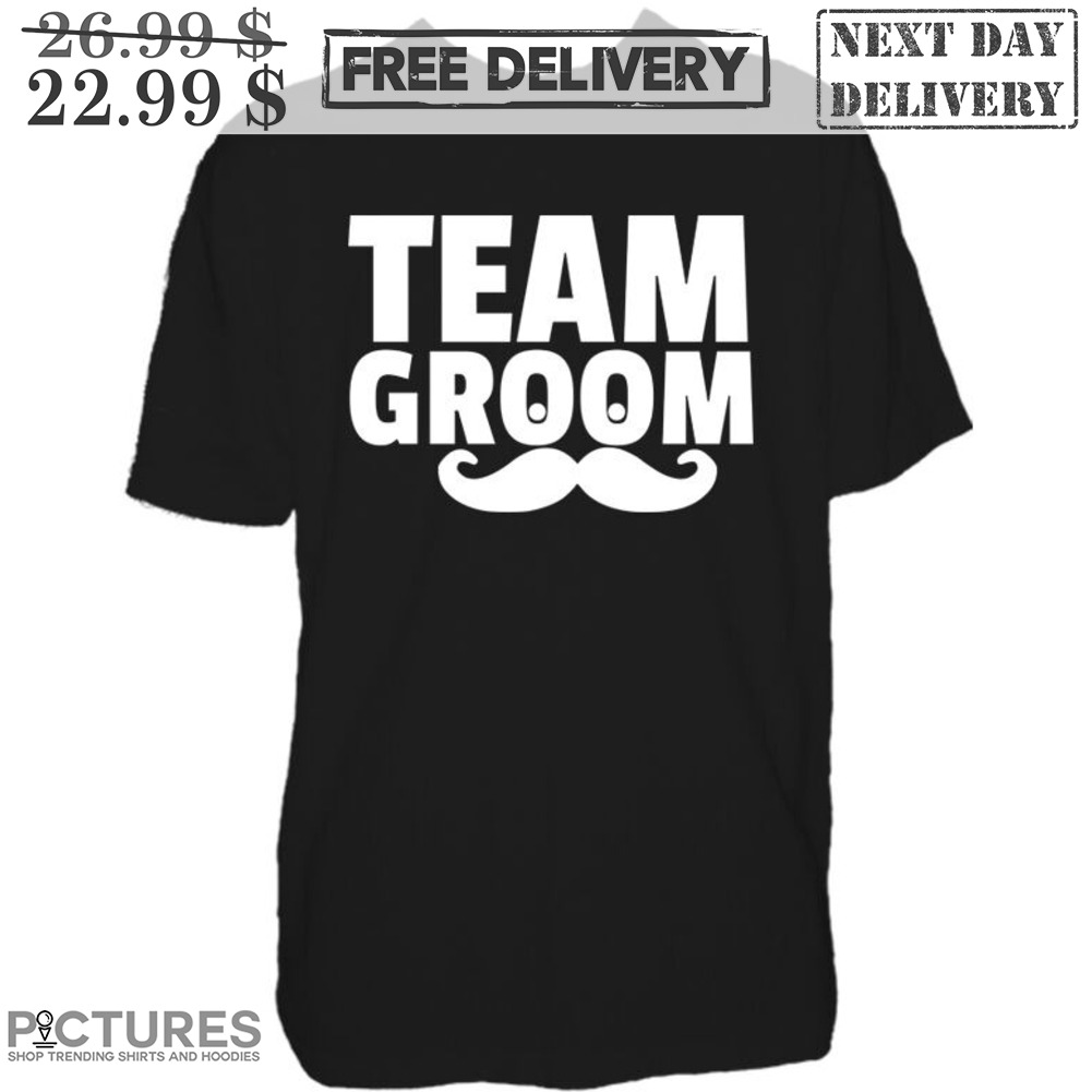 Team Groom Wedding Shirt